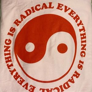 Everything is Radical Tee by Lala!